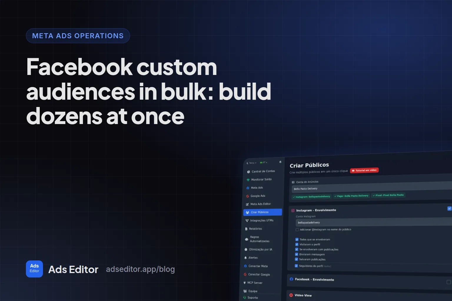 Bulk creation of Facebook custom audiences with Instagram and Page sources selected